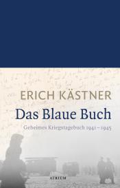 Erich Kästner, Silke Becker, Ulrich von Bülow, Sven Hanuschek, Sven Prof. Dr. Hanuschek, Ulrich von Bülow: Das Blaue Buch