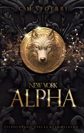 C. M. Spoerri: New York Alpha (Sammelband 1)