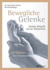 Rolf Bickelhaupt, Klaus Karsch: Bewegliche Gelenke