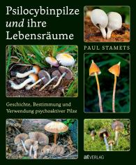 Daniela Janz, Paul Stamets: Psilocybinpilze und ihre Lebensräume