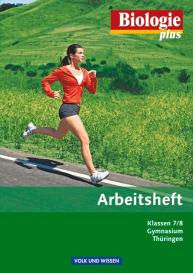 Iris Angermann, Engelhardt Göbel, Udo Hampl, Patrick Handschuh, Walter Kleesattel, Christoph Koch, Wulf-Dieter Lepel, Ursula Pälchen: Biologie plus - Gymnasium Thüringen - 7./8. Schuljahr