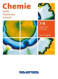 Barbara Arndt, Karin Arnold, Roland Brauer, Volkmar Dietrich, Christiane Hommel, Uwe Lüttgens, Gerhard Meyendorf, Günter Wegner: Chemie: Stoffe - Reaktionen - Umwelt (Neue Ausgabe) - Regelschule Thüringen - 7./8. Schuljahr