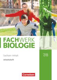 Fachwerk Biologie - Sachsen-Anhalt 2020 - 7./8. Schuljahr