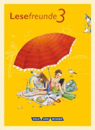Irene Hoppe, Marion Gutzmann, Alexandra Ritter, Michael Ritter: Lesefreunde - Lesen - Schreiben - Spielen - Östliche Bundesländer und Berlin - Neubearbeitung 2015 - 3. Schuljahr