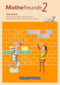 Patricia Berdermann, Catrin Elies, Jana Elsner, Kathrin Fiedler, Ursula Kluge, Nancy Kunkis, Isabel Miedtke, Patricia Reichard, Jana Richter, Birgit Schlabitz: Mathefreunde - Ausgabe Nord 2015 - 2. Schuljahr