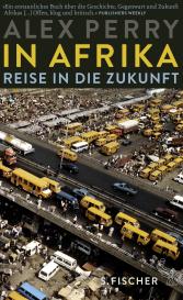 Alex Perry: In Afrika: Reise in die Zukunft