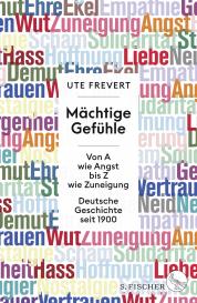 Ute Frevert: Mächtige Gefühle