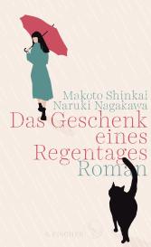 Naruki Nagakawa, Makoto Shinkai: Das Geschenk eines Regentages