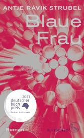 Antje Rávik Strubel: Blaue Frau