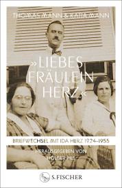 Holger Pils, Katia Mann, Thomas Mann: »Liebes Fräulein Herz«