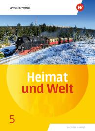 Margit Colditz, Evelyn Dieckmann, Notburga Protze, Ines Schmidt: Heimat und Welt - Ausgabe 2019 Sachsen-Anhalt