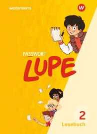Kathrin Grothe, Leonore Jahn, Beate Janzen, Monika Plath, Uta Sommer: PASSWORT LUPE - Lesebuch