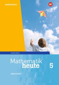 Mathematik heute - Ausgabe 2018 für Sachsen-Anhalt