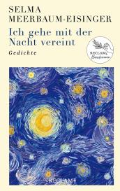 Selma Meerbaum-Eisinger, Markus May: Ich gehe mit der Nacht vereint