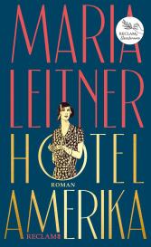 Maria Leitner: Hotel Amerika
