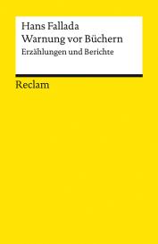 Hans Fallada, Carsten Gansel: Warnung vor Büchern. Erzählungen und Berichte