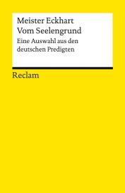 Johann Kreuzer, Meister Eckhart, Meister Eckhart: Vom Seelengrund. Eine Auswahl aus den deutschen Predigten