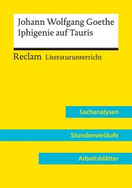 Max Kämper: Johann Wolfgang Goethe: Iphigenie auf Tauris (Lehrerband) | Mit Downloadpaket (Unterrichtsmaterialien)