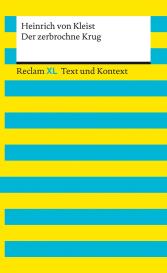 von Heinrich Kleist, Heinrich von Kleist, Mario Leis, Mario Leis, Natali-Eirini Petala-Weber: Der zerbrochne Krug. Textausgabe mit Kommentar und Materialien