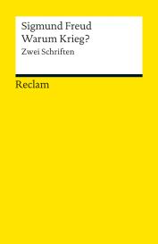 Sigmund Freud, Hans-Martin Lohmann: Zeitgemäßes über Krieg und Tod. Warum Krieg? Der Briefwechsel mit Albert Einstein
