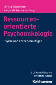 Christa Diegelmann, Margarete Isermann: Ressourcenorientierte Psychoonkologie