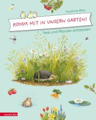 Susanne Riha: Komm mit in unsern Garten!
