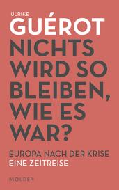 Ulrike Guérot: Nichts wird so bleiben, wie es war?
