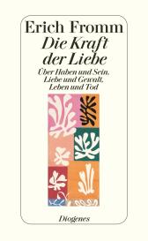 Erich Fromm, Rainer Funk: Die Kraft der Liebe