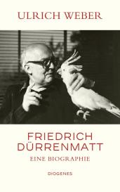 Ulrich Weber: Friedrich Dürrenmatt