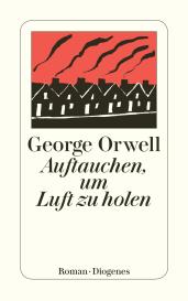 George Orwell: Auftauchen, um Luft zu holen