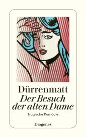 Friedrich Dürrenmatt: Der Besuch der alten Dame