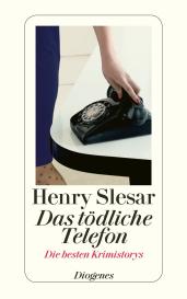 Daniel Kampa, Cornelia Künne, Henry Slesar: Das tödliche Telefon