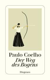 Christoph Niemann, Maralde Meyer-Minnemann, Paulo Coelho: Der Weg des Bogens
