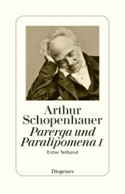 Arthur Schopenhauer, Arthur Hübscher: Parerga und Paralipomena I