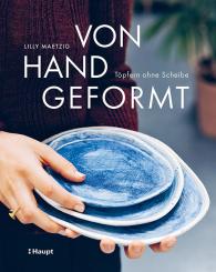 Monika Krumbach, Lilly Maetzig: Von Hand geformt