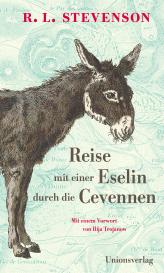 Ilija Trojanow, Susann Urban, Robert Louis Stevenson: Reise mit einer Eselin durch die Cevennen