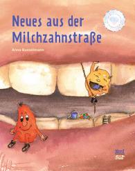 Anna Russelmann: Neues aus der Milchzahnstraße