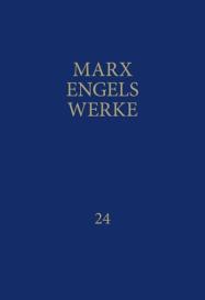 Friedrich Engels, Karl Marx, Rosa-Luxemburg-Stiftung. Gesellschaftsanalyse und Politische Bildung e.V., Rosa-Luxemburg-Stiftung e. V.: MEW / Marx-Engels-Werke Band 24