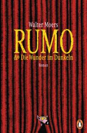 Walter Moers: Rumo & die Wunder im Dunkeln