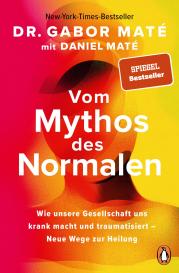 Annegret Hunke-Wormser, Elisabeth Möller-Giesen, Daniel Maté, Gabor Maté: Vom Mythos des Normalen