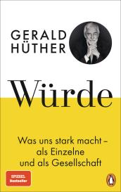 Gerald Hüther: Würde
