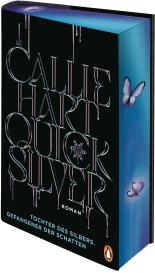 Franca Fritz, Heinrich Koop, Callie Hart: Quicksilver - Tochter des Silbers. Gefangener der Schatten