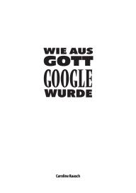 Caroline Raasch: Wie aus Gott Google wurde