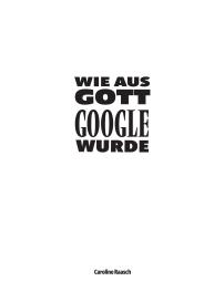 Caroline Raasch: Wie aus Gott Google wurde