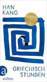 Ki-Hyang Lee, Han Kang: Griechischstunden
