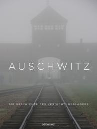 Frank Schumann, Fritz Schumann, Susanne Willems: Auschwitz