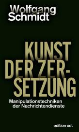 Wolfgang Schmidt: Kunst der Zersetzung