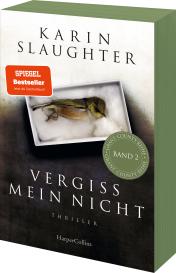 Teja Schwaner, Karin Slaughter: Vergiss mein nicht