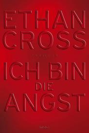 Ethan Cross: Ich bin die Angst