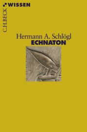 Hermann A. Schlögl: Echnaton